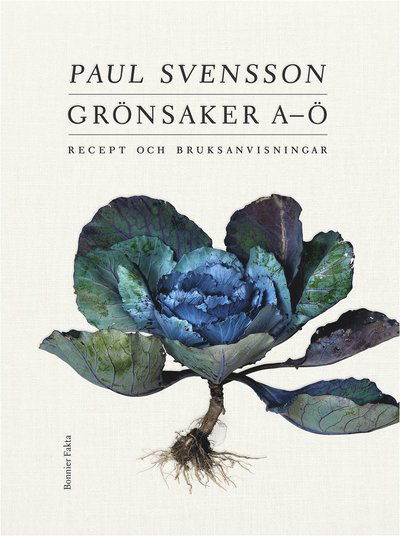 Cover for Paul Svensson · Grönsaker A-Ö : recept och bruksanvisning (Inbunden Bok) (2020)