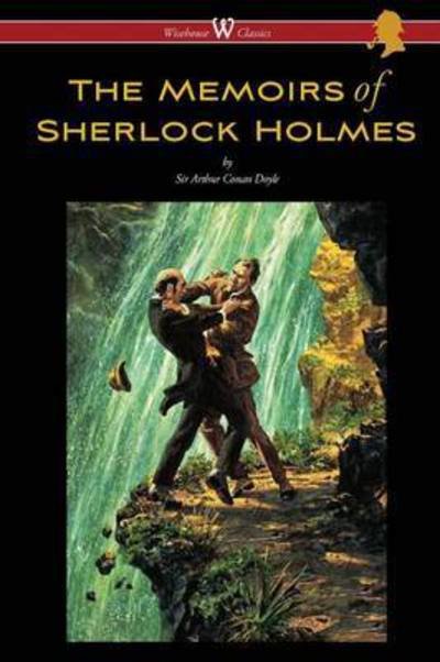 Cover for Sir Arthur Conan Doyle · The Memoirs of Sherlock Holmes (Wisehouse Classics Edition - with original illustrations by Sidney Paget) (Paperback Book) (2016)