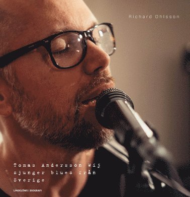 Cover for Richard Ohlsson · Tomas Andersson Wij sjunger blues från Sverige (Bound Book) (2015)