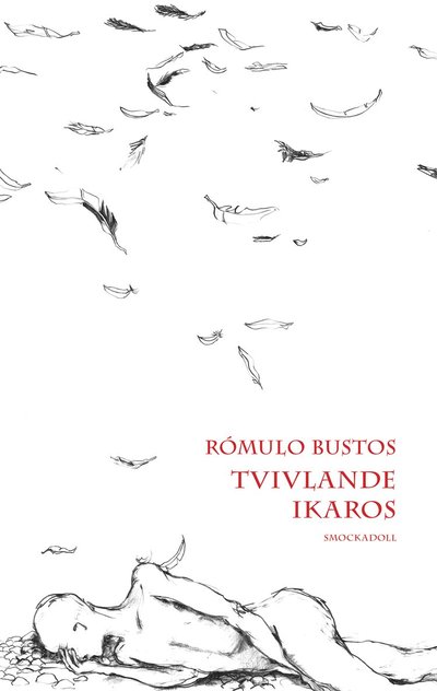 Cover for Rómulo Bustos · Tvivlande Ikaros (Hardcover Book) (2023)