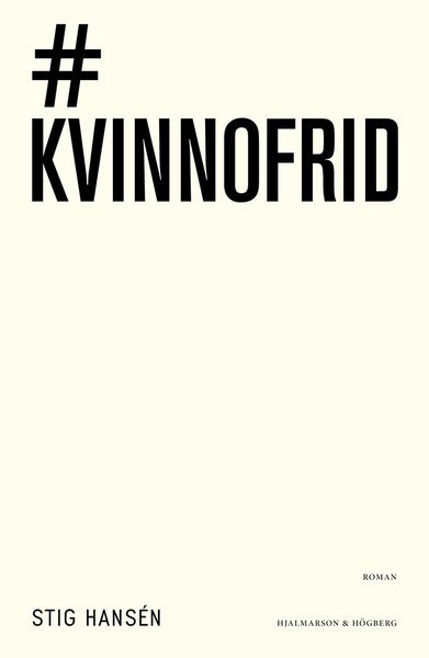 Stig Hansén · #kvinnofrid (Gebundesens Buch) (2018)