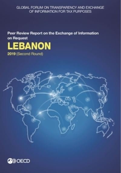 Cover for Global Forum on Transparency and Exchange of Information for Tax Purposes · Lebanon 2019 (second round) (Pocketbok) (2019)