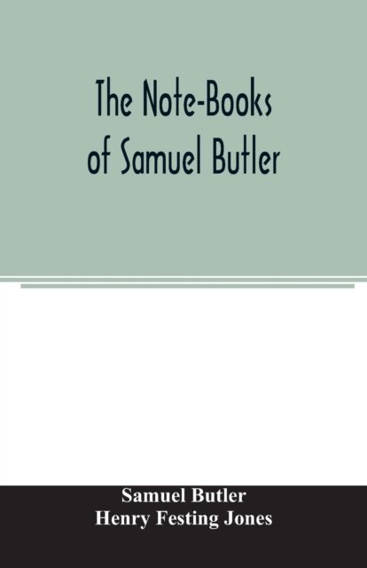 Cover for Samuel Butler · The Note-Books of Samuel Butler (Paperback Book) (2020)