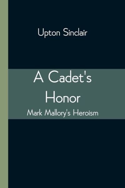 Cover for Upton Sinclair · A Cadet's Honor (Paperback Book) (2021)