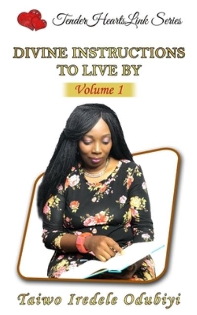 Cover for Taiwo Iredele Odubiyi · Divine instructions to live by - Volume 1 (Pocketbok) (2020)