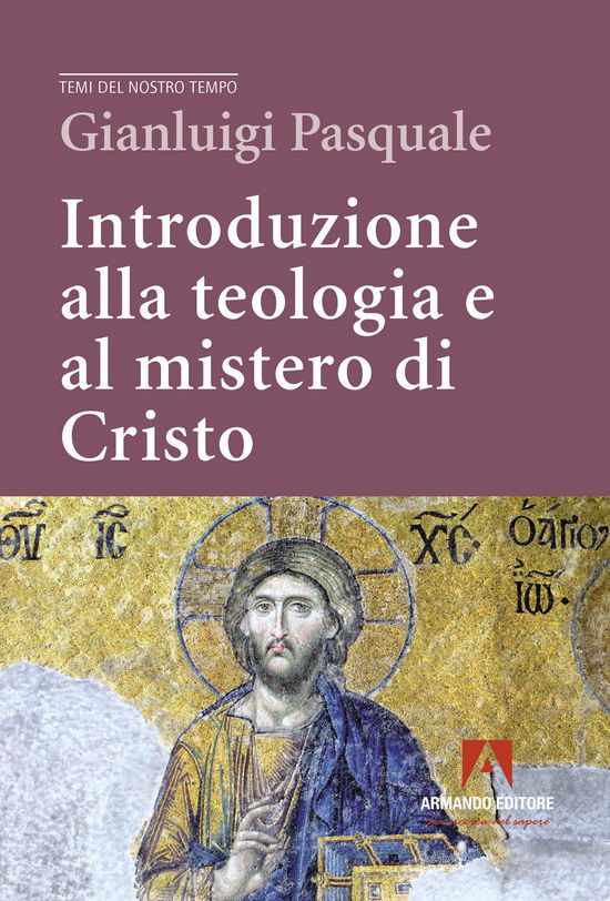 Cover for Gianluigi Pasquale · Introduzione Alla Teologia E Al Mistero Di Cristo (Book)