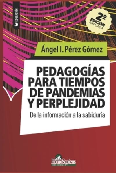 Cover for Angel I Perez Gomez · Pedagogia para tiempos de pandemia y perplejidad: De la informacion a la sabiduria (Paperback Book) (2021)