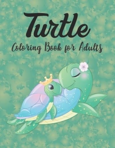 Cover for Day Printing Publisher · Turtle Coloring Book for Adults (Pocketbok) (2020)