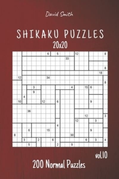 Cover for David Smith · Shikaku Puzzles - 200 Normal Puzzles 20x20 vol.10 (Pocketbok) (2020)