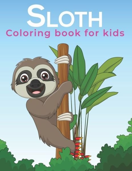 Cover for Mh Book Press · Sloth Coloring Book For Kids (Paperback Book) (2021)