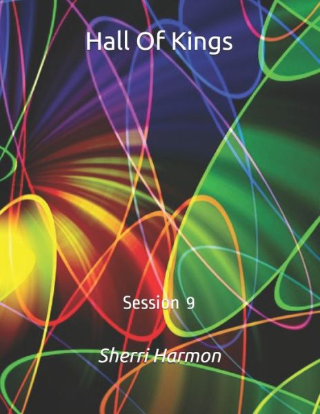 Cover for Sherri Lynne Harmon · Hall Of Kings: Session 9 - Hall of Kings (Paperback Book) (2020)