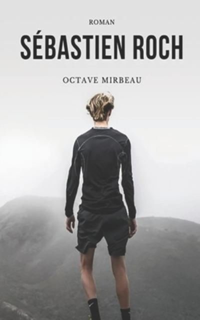 Cover for Octave Mirbeau · Sebastien Roch (Paperback Book) (2020)