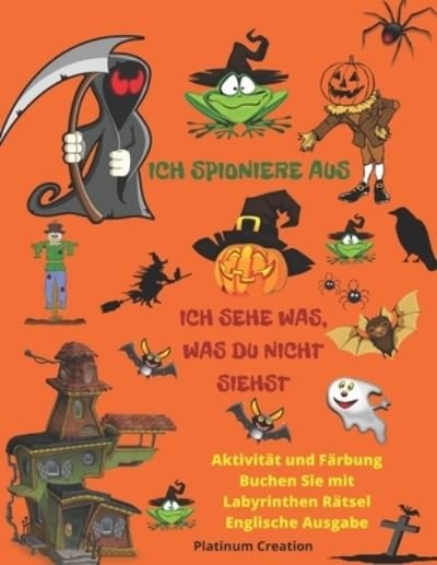 Ich Spioniere Aus - Power Smart Books - Bøger - Independently Published - 9798694737517 - 7. oktober 2020