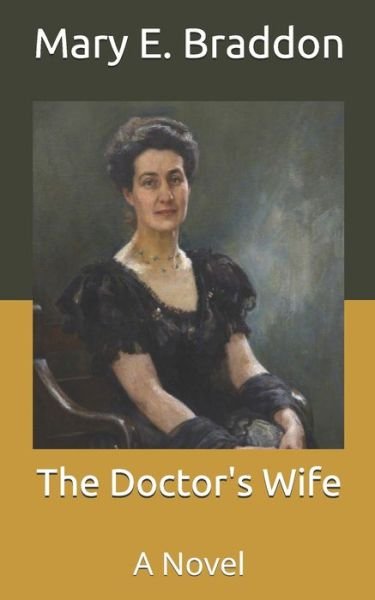 Cover for M E Braddon · The Doctor's Wife (Paperback Book) (2021)