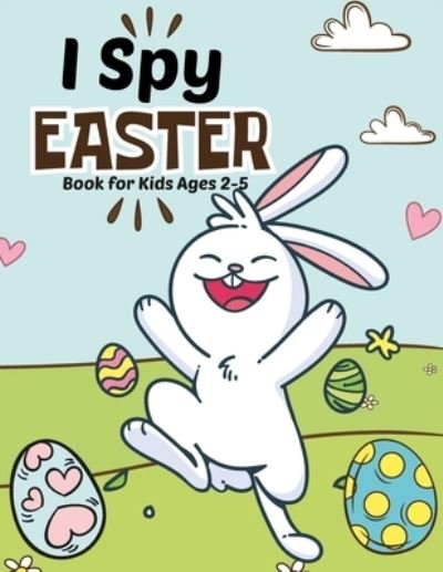 Cover for Fu Art · I spy Easter Book for Kids Ages 2-5 (Paperback Bog) (2021)