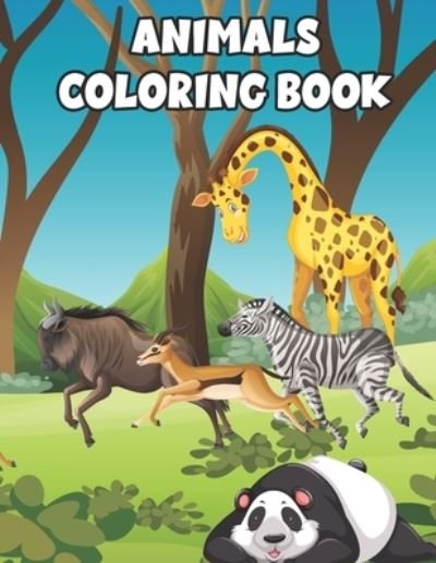 Cover for Sksaberfan Publication · Animals Coloring Book: This Coloring Books for Boys and Girls Cool Animals for Boys and Girls Aged 3-9 Coloring Books for Kids Awesome Animals Cute Coloring Book With Animal for Children Age 2+ Big Book with Many Animals Easy Animal Coloring (Paperback Book) (2021)