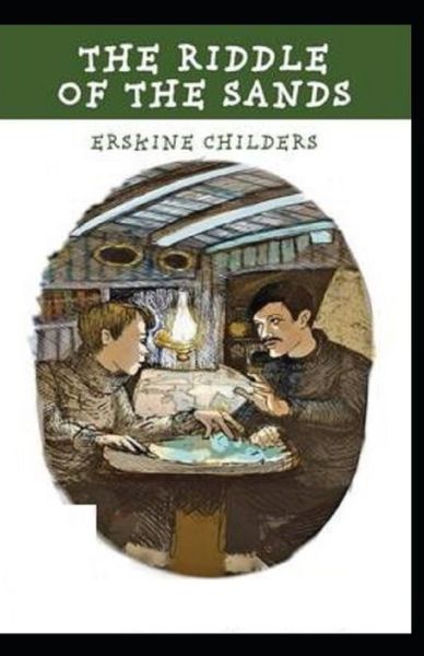 Cover for Erskine Childers · The Riddle of the Sands Illustrated (Paperback Book) (2021)