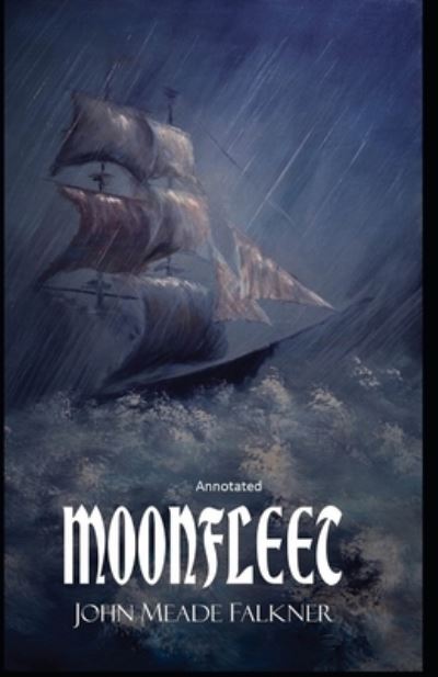 Cover for John Meade Falkner · Moonfleet Annotated (Paperback Book) (2021)