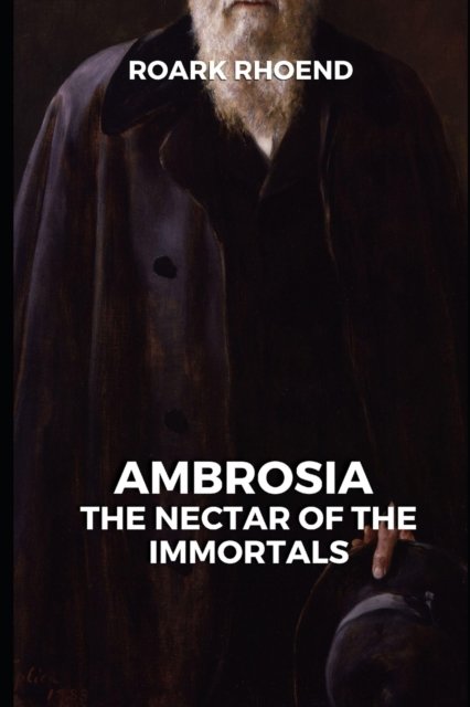 Cover for Roark Rhoend · Ambrosia: The Nectar of the Immortals (Paperback Bog) (2022)