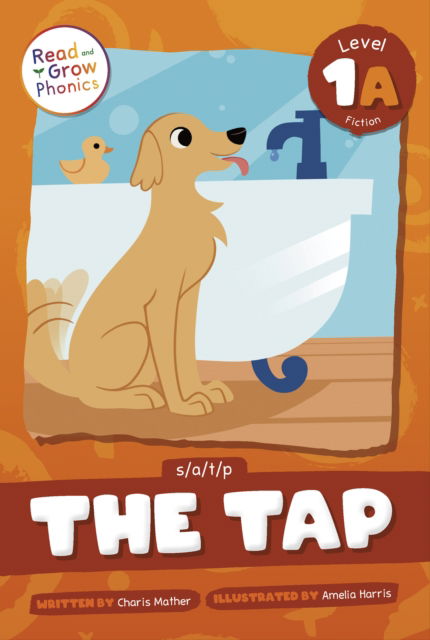The Tap: Level 1A (s/a / t/p) - Charis Mather - Books - North Star Editions - 9798893590517 - 2025