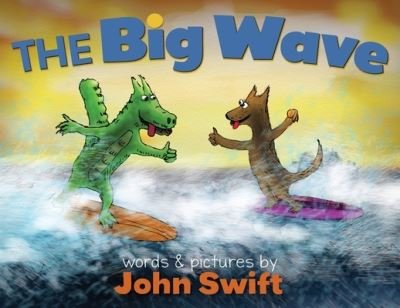 John Swift · Big Wave (Book) (2023)