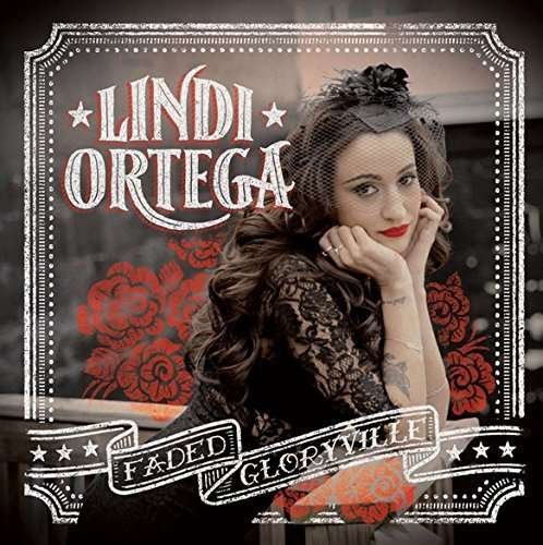 Cover for Lindi Ortega · Faded Gloryville (LP) (2015)
