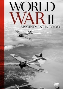 Cover for World War II - Appointment in Tokyo (DVD) (2015)