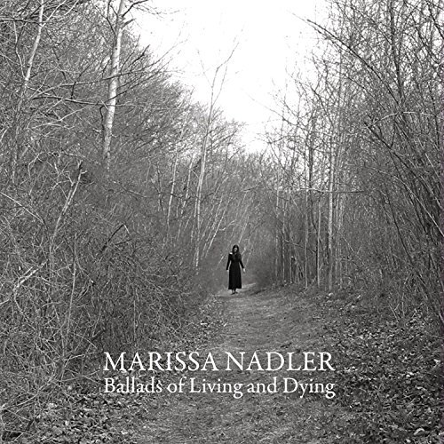 Cover for Marissa Nadler · Ballads of Living and Dying (LP) (2016)