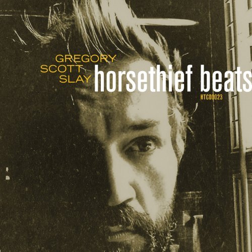 Cover for Gregory Scott Slay · Horsethief Beats / The Sound Will (LP) (2011)