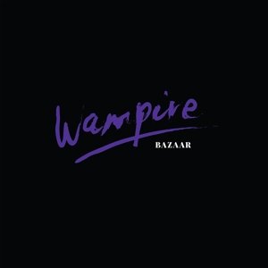 Cover for Wampire · Bazaar (Clear Vinyl) (LP) [180 gram edition] (2021)
