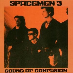 Cover for Spacemen 3 · Sound of Confusion (LP) (2014)