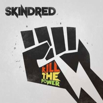 Cover for Skindred · Kill the Power (LP) (2014)