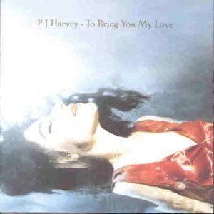 Cover for PJ Harvey · To Bring You My Love (LP) (2004)