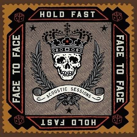 Hold Fast (Acoustic Sessions) - Face To Face - Musiikki - FAT WRECK CHORDS - 0751097010518 - perjantai 17. elokuuta 2018