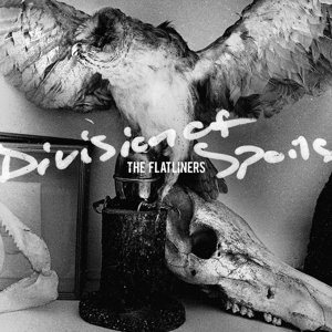 Cover for The Flatliners · Division of Spoils (LP) (2015)