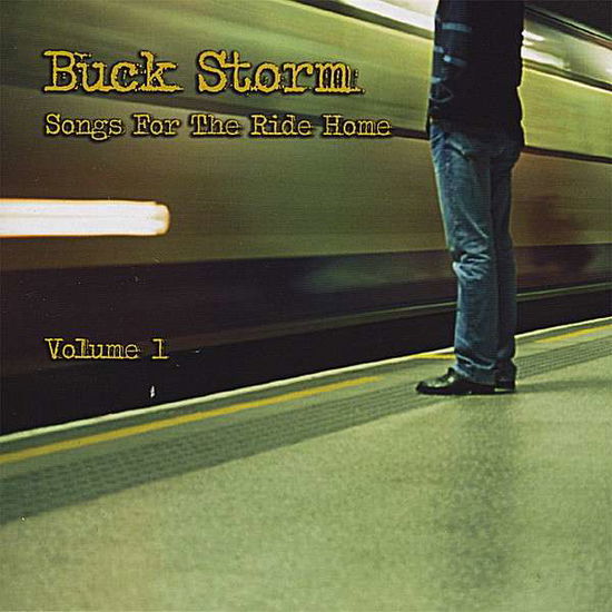 Cover for Buck Storm · Songs for the Ride Home 1 (CD) (2008)