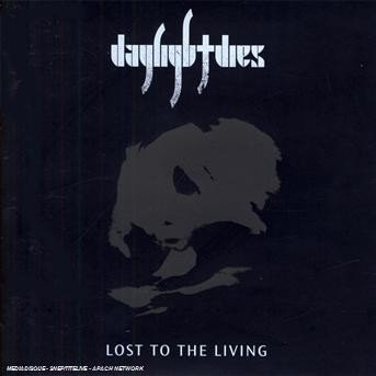 Lost to the Living - Daylight Dies - Music - TAR - 0803341232518 - June 24, 2008