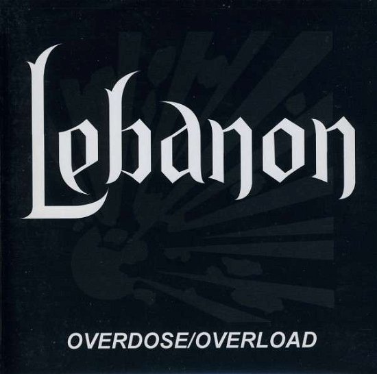 Cover for Lebanon · Overdose Overload (7&quot;) (2011)
