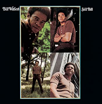 Still Bill - Bill Withers - Musiikki - MOBILE FIDELITY SOUND LAB - 0821797152518 - perjantai 23. kesäkuuta 2023