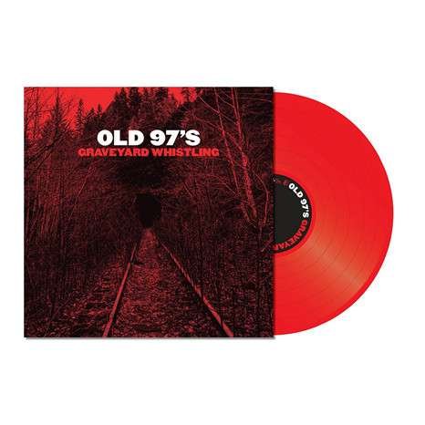 Cover for Old 97's · Graveyard Whistling (LP) [Coloured edition] (2017)