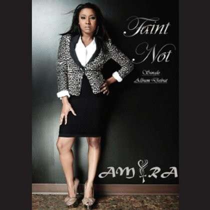 Cover for Amira · Faint Not (CD) (2012)
