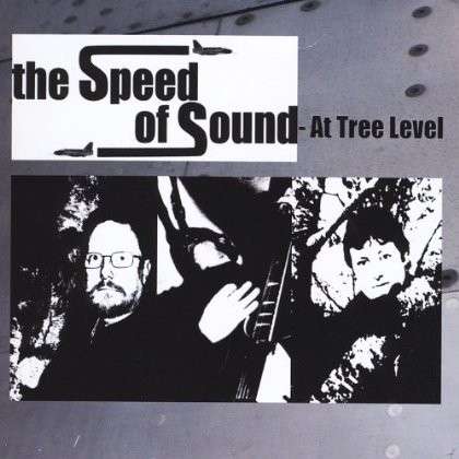 Cover for Speed of Sound · Speed of Sound at Tree Level (CD) (2011)