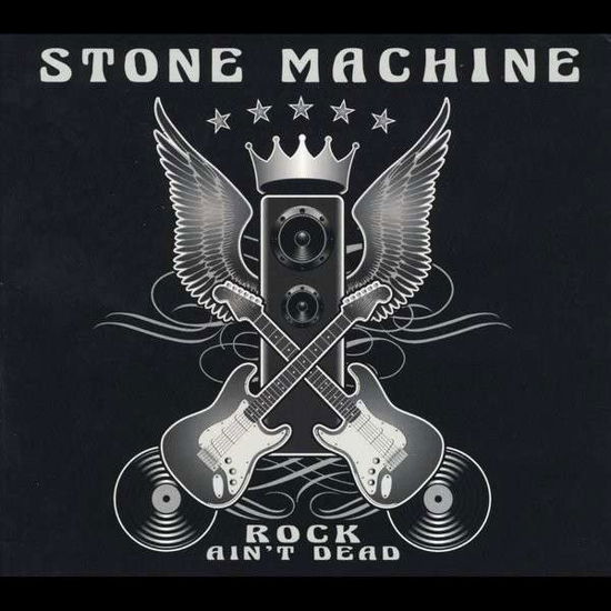 Cover for Stone Machine · Rock Ain't Dead (CD) (2014)