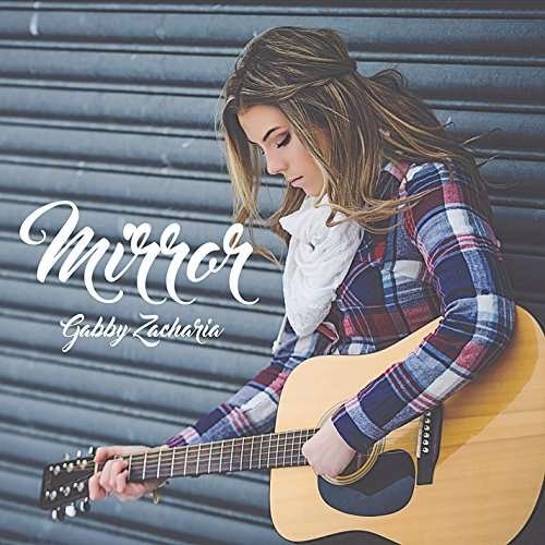 Cover for Gabby Zacharia · Mirror (CD) (2016)