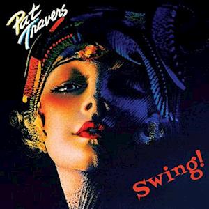 Cover for Pat Travers · Swing! (VINYL) (2023)