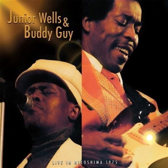 Cover for Junior &amp; Buddy Guy Wells · Live In Hiroshima 1975 (LP) (2023)