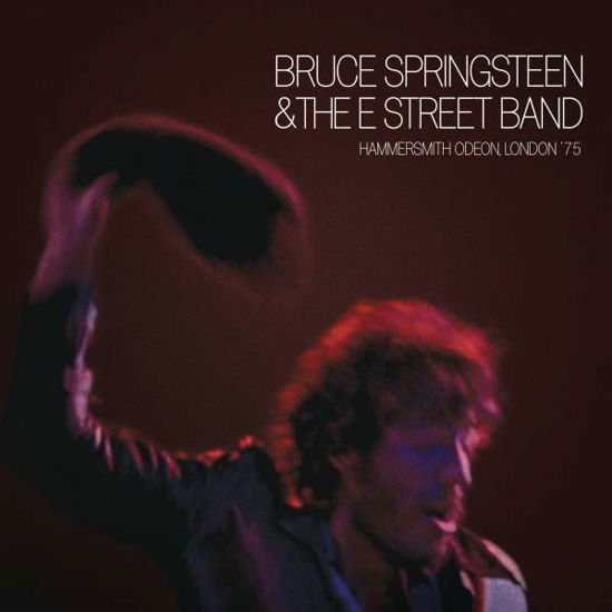 Cover for Bruce Springsteen &amp; The E Street Band · Hammersmith Odeon, London '75 (LP) [33 LP edition] (2017)