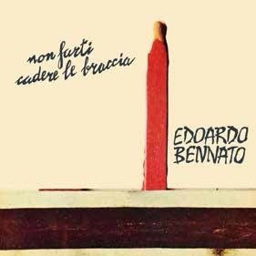 Cover for Edoardo Bennato · Non Farti Cadere Le Braccia (LP) (2017)