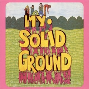 Cover for My Solid Ground (LP) [180 gram edition] (2015)