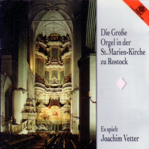 Grosse Orgel, St.Marien Kirche - Joachim Vetter - Musik - MOTETTE - 4008950116518 - 1. Oktober 2013